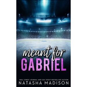 Meant For Gabriel - Special Edition -- Madison